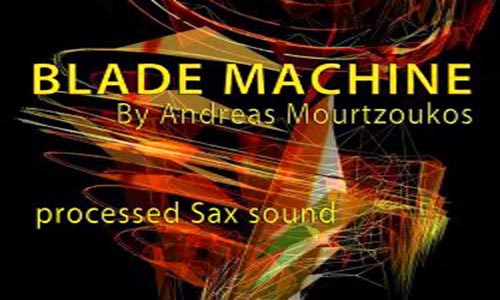Blade Machine by Saxelectro